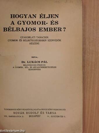 Hogyan éljen a gyomor- és bélbajos ember?