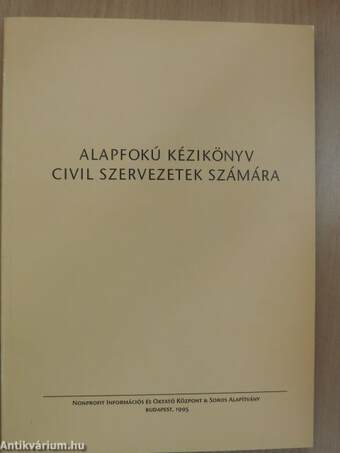 Alapfokú kézikönyv civil szervezetek számára