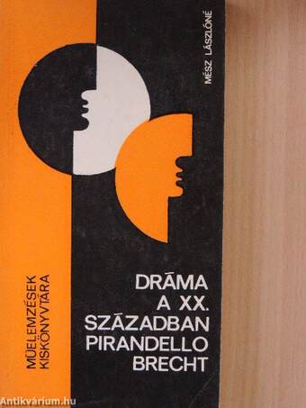 Dráma a XX. században - Pirandello és Brecht