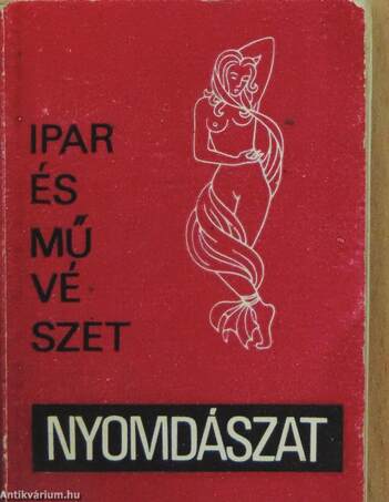 Ipar és művészet - nyomdászat (minikönyv)