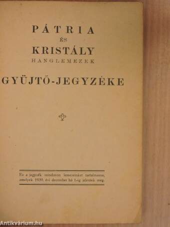 Pátria és Kristály hanglemezek gyüjtő-jegyzéke