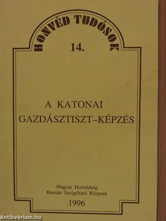 A katonai gazdásztiszt-képzés