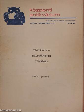 Történelem, helytörténet, régiségek 1970. július