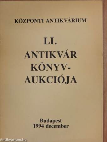 Központi Antikvárium LI. antikvár könyvaukciója
