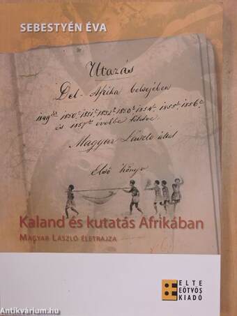 Kaland és kutatás Afrikában