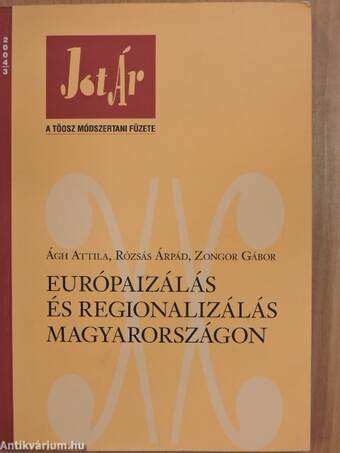 Európaizálás és regionalizálás Magyarországon