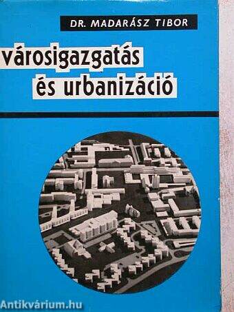 Városigazgatás és urbanizáció