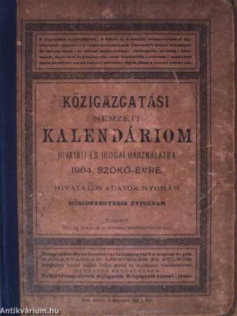 Közigazgatási Nemzeti Kalendáriom hivatali és irodai használatra 1904. szökő-évre