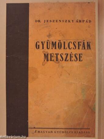 Gyümölcsfák metszése