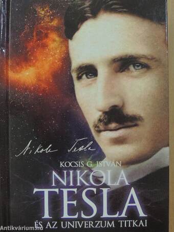 Nikola Tesla és az Univerzum titkai