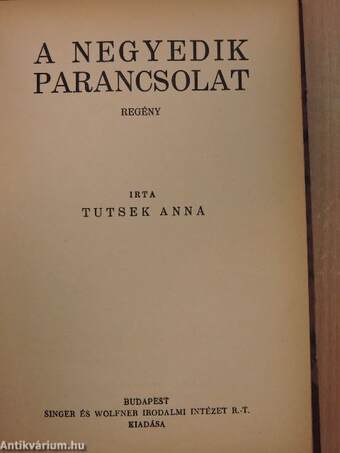 A Ruthwen-gyerekek/Bátor kislány a Hanzély-utcában/A negyedik parancsolat/Zsuzsa megtanul táncolni/Márta mint detektiv/A rózsadombi lány