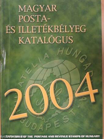 Magyar posta- és illetékbélyeg katalógus 2004 - CD-vel