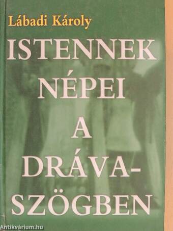 Istennek népei a Drávaszögben