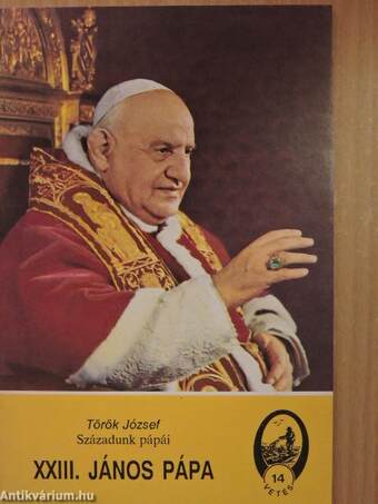 Századunk pápái - XXIII. János pápa