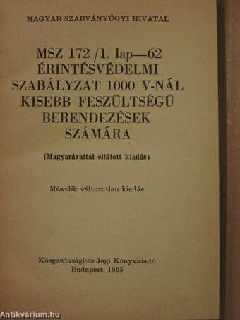 MSZ 172/1. lap-62 érintésvédelmi szabályzat 1000 V-nál kisebb feszültségű berendezések számára