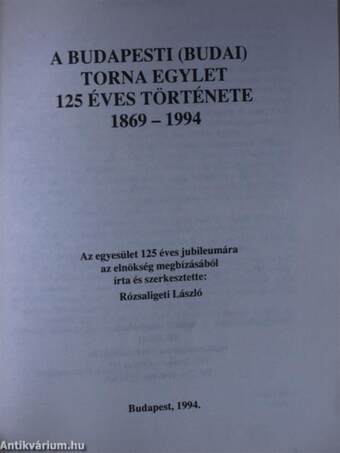 A Budapesti (Budai) Torna Egylet 125 éves története 1869-1994