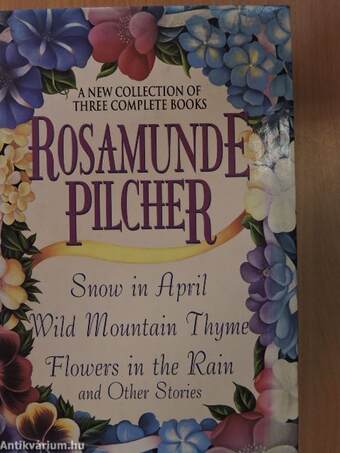 Snow in April/Wild Mountain Thyme/Flowers in the Rain and Other Stories