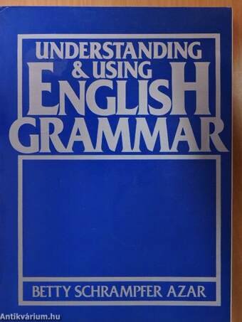 Understanding and Using English Grammar