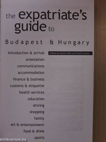 The Expatriate's guide to Budapest & Hungary