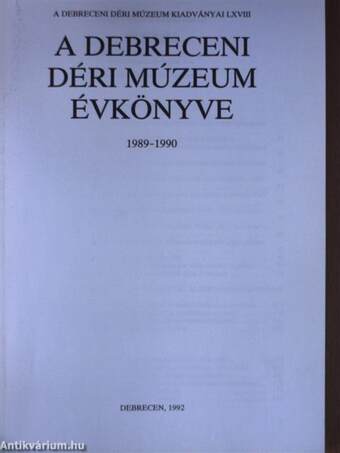 A debreceni Déri Múzeum évkönyve 1989-1990