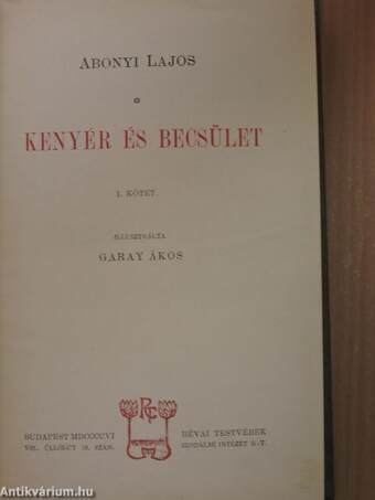 Kenyér és becsület I-II.