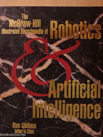 The McGraw-Hill Illustrated Encyclopedia of Robotics and Artificial Intelligence