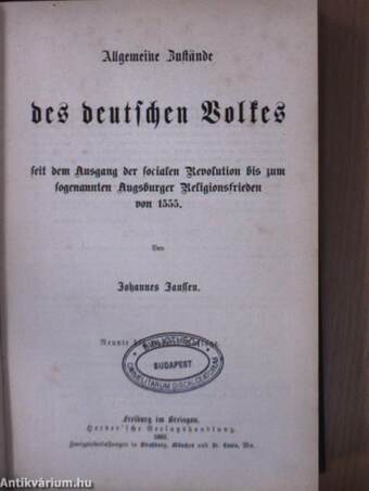 Allgemeine Zustände des deutschen Volkes seit dem Ausgang der socialen Revolution bis zum sorgenannten Augsburger Religionsfrieden von 1555. III. (gótbetűs)