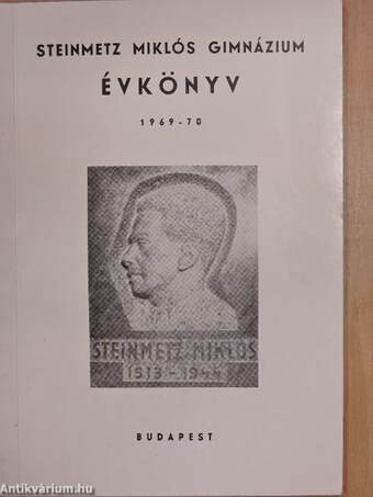 Steinmetz Miklós Gimnázium Évkönyv 1969-70