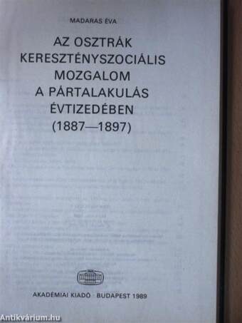 Az osztrák keresztényszociális mozgalom a pártalakulás évtizedében (1887-1897)