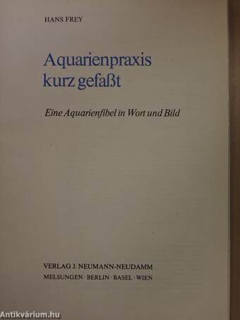 Aquarienpraxis kurz gefaßt