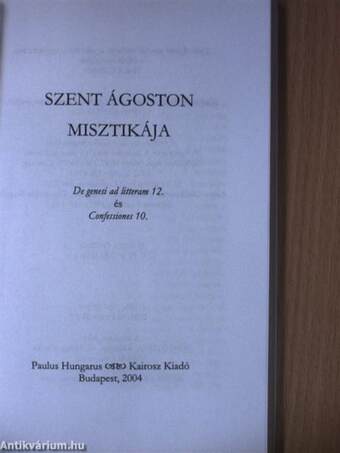 Szent Ágoston misztikája I.