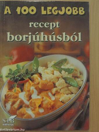 A 100 legjobb recept borjúhúsból