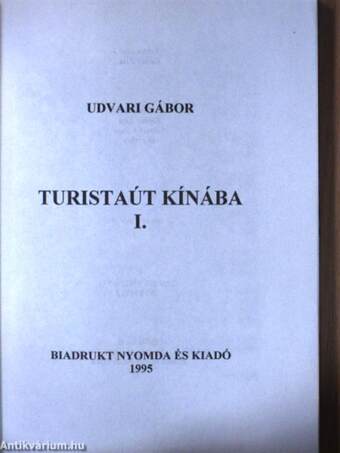 Turistaút Kínába I.