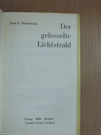 Der gefesselte Lichtstrahl