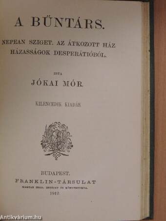 A serfőző/A nyomorék naplója/Fekete világ/Carinus/A nagyenyedi két fűzfa/Regék/A bűntárs/Nepan sziget/Az átkozott ház/Házasságok Desperátióból