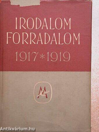 Irodalom, forradalom 1917-1919.
