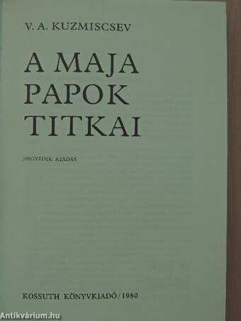 A maja papok titkai