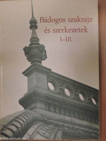 Bádogos szakrajz és szerkezetek I-III.