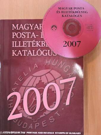 Magyar posta- és illetékbélyeg katalógus 2007. - CD-vel