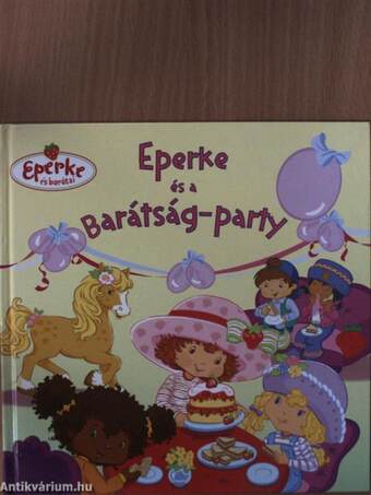 Eperke és a Barátság-party