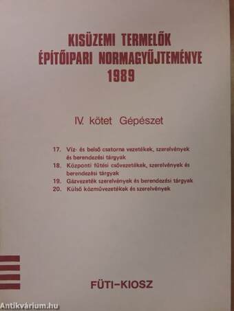 Kisüzemi termelők építőipari normagyűjteménye 1989. IV.