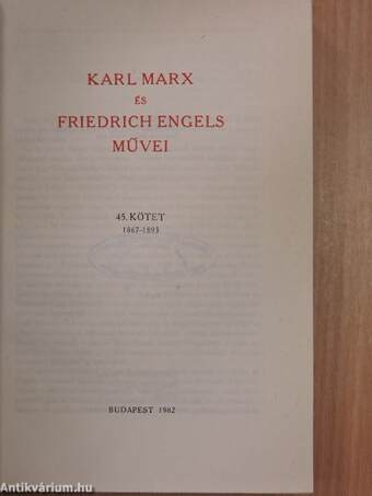 Karl Marx és Friedrich Engels művei 45.