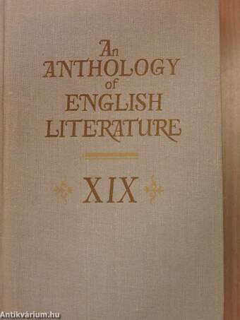 An Anthology of English literature XIX.