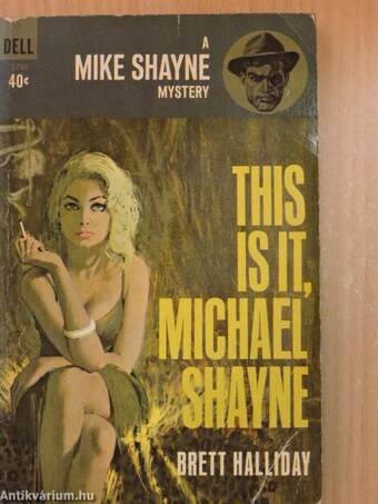 This is it, Michael Shayne