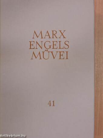 Karl Marx és Friedrich Engels művei 41.
