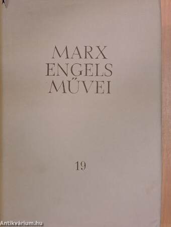 Karl Marx és Friedrich Engels művei 19.
