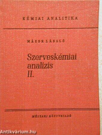 Szerveskémiai analízis II. (töredék)