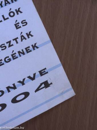 A Magyar Ellenállók és Antifasiszták Szövetségének évkönyve 2004