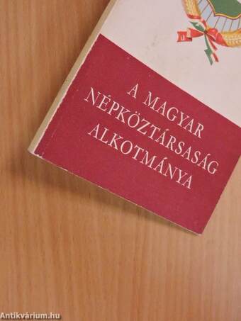 A Magyar Népköztársaság Alkotmánya