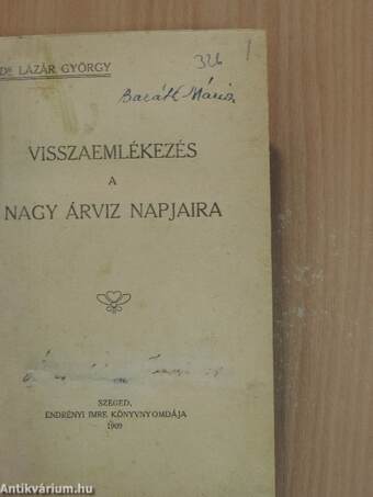 Visszaemlékezés a Nagy Árviz napjaira